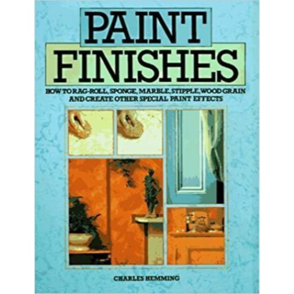 Paint Finishes Hardcover 1997